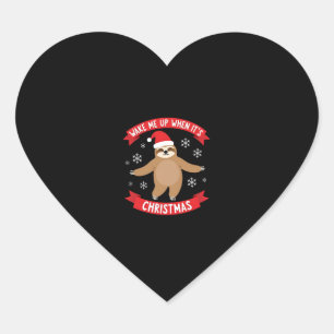 Funny Sloth wake me up when its Christmas Xmas Cut Heart Sticker