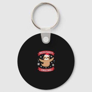 Funny Sloth wake me up when its Christmas Xmas Cut Keychain