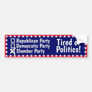 Funny Slumber Party Political Bumper Sticker