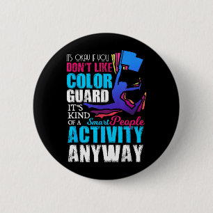 Funny Smart People Colour Guard Quote Gift 2 Inch Round Button