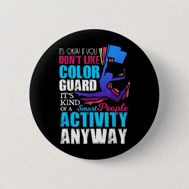 Funny Smart People Colour Guard Quote Gift 2 Inch Round Button (Front)