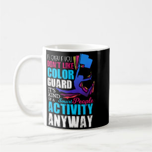 Funny Smart People Colour Guard Quote Gift Coffee Mug