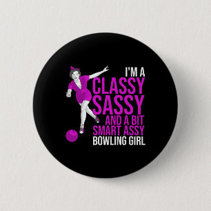 Funny Smart Y Bowling Girl Gift For Cly Bowler Wom 2 Inch Round Button