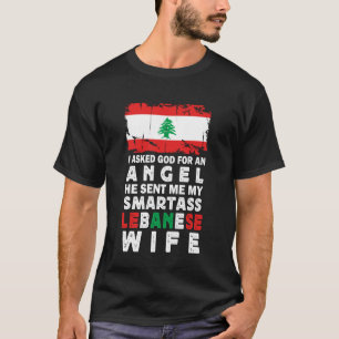 Funny Smartass Lebanese Wife Lebanon Flag Spouses T-Shirt