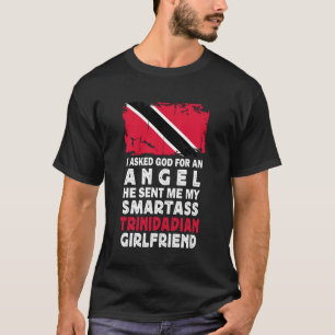 Funny Smartass Trinidadian Girlfriend Trinidad Fla T-Shirt