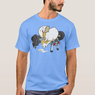 Funny Smashed Egg Fitness Gym Barbells Lifting Wor T-Shirt