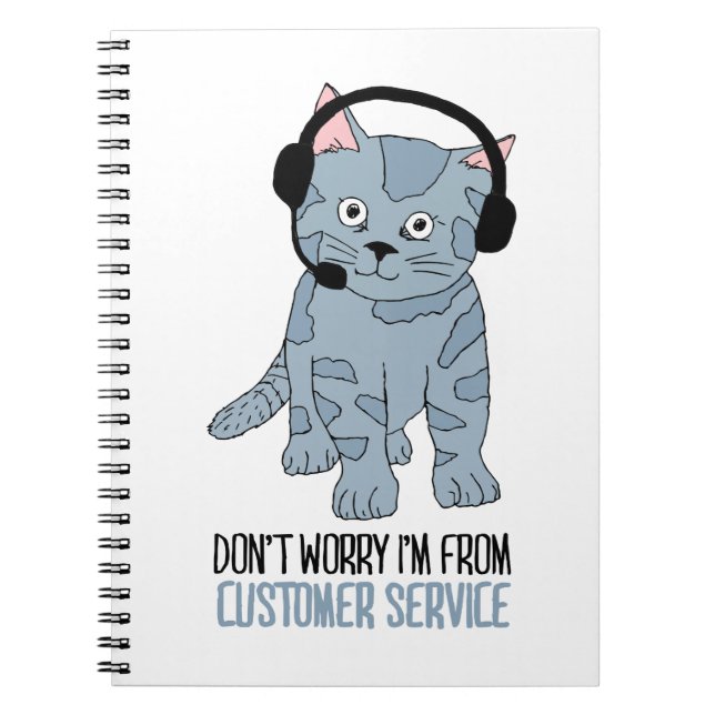 Funny Smiling Cat Customer Support Epic Sarcastic Notebook (Front)