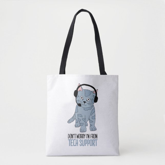 Funny Smiling Cat Tech Support Epic SarcasticQuote Tote Bag (Front)