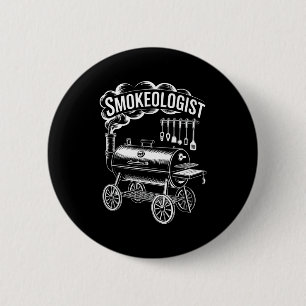 Funny smokeologist saying bbq smoker grill womenFu 2 Inch Round Button