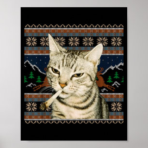 Funny Smoking Cat Meme Christmas Ugly Sweater Cat  Poster