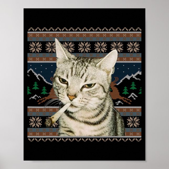 Funny Smoking Cat Meme Christmas Ugly Sweater Cat  Poster (Front)