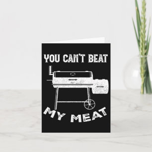 Funny Smoking Grilling Party Smoker You Can't Beat Card