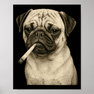 Funny Smoking Pug Dog Cigarette Gen Z Meme Graphic Poster
