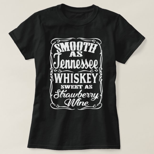 Funny Smooth As Tennessee Whiskey Country T-Shirt (Design Front)