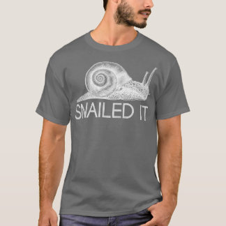 Funny Snailed It Animal Gift Slug Snail T-Shirt