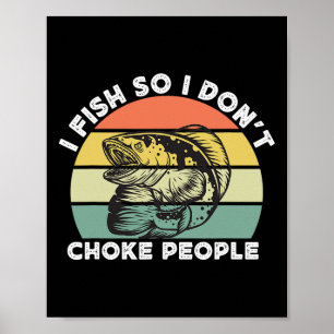 Funny Snakehead Fishing Retro I Fish So I Don't Ch Poster