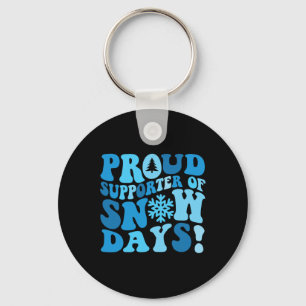 Funny Snow Day Lover Proud Winter Weather Supporte Keychain