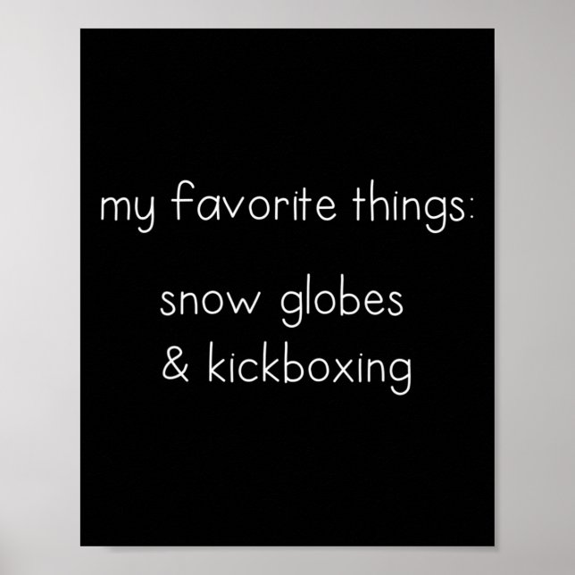 Funny Snow Globe Gift For Kickboxing Lovers Boxers Poster (Front)