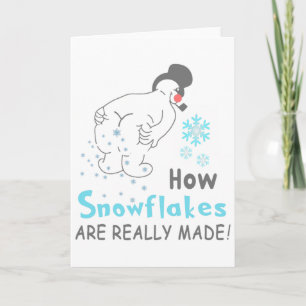 Funny Snow How Snowflakes Are Really Made Card