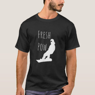 Funny Snowboard Gift Fresh Powder Snowboarder  T-Shirt