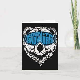 Funny Snowboarding Ice Bear Born To Snowboard Card