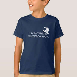 Funny Snowboarding - I'd Rather Be Snowboarding T-Shirt