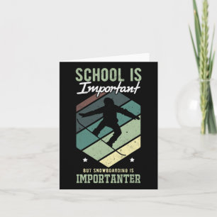 Funny Snowboarding School Is Important Snowboardin Card