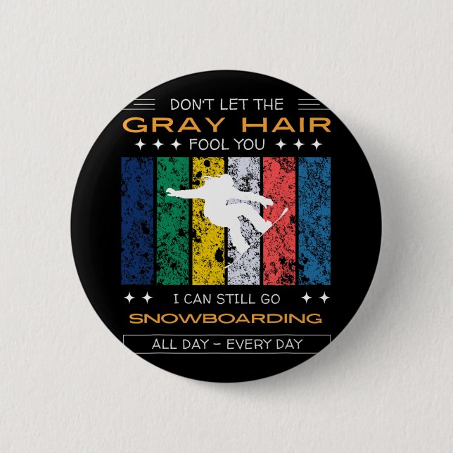 Funny Snowboarding Slogan Design - Perfect For Sno 2 Inch Round Button (Front)