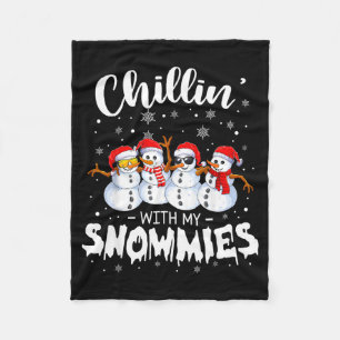 Funny Snowman Christmas Chillin With My Snowmies Fleece Blanket