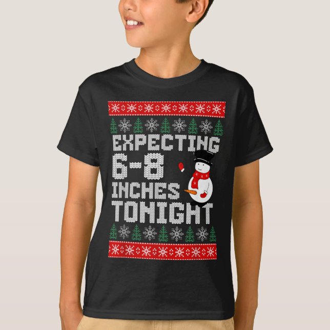 Funny Snowman Expecting 6-8 Inches Tonight Adult H T-Shirt (Front)