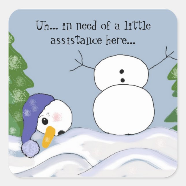 Funny Snowman Needs Assistance Square Sticker (Front)