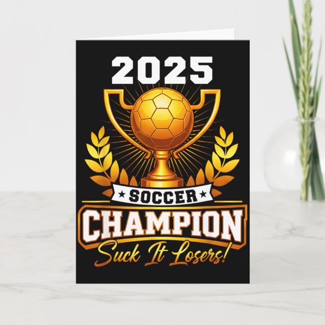 Funny Soccer Champion 2025 Trophy  Card (Front)