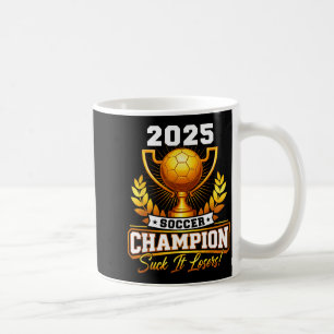 Funny Soccer Champion 2025 Trophy  Coffee Mug