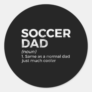 Funny Soccer Dad Definition Classic Round Sticker
