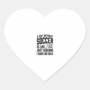 Funny Soccer Day Quote Vintage Shirt Design_1 Heart Sticker