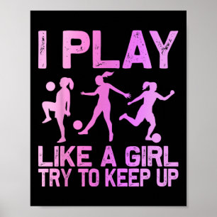 Funny Soccer Design For Girls Women Soccer Lover P Poster