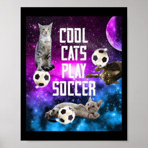 Funny Soccer Design Saying Cats Poster