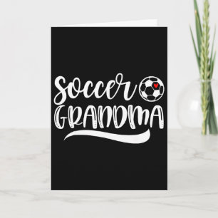 Funny Soccer Grandma Soccer Lover Mother's Day  Card