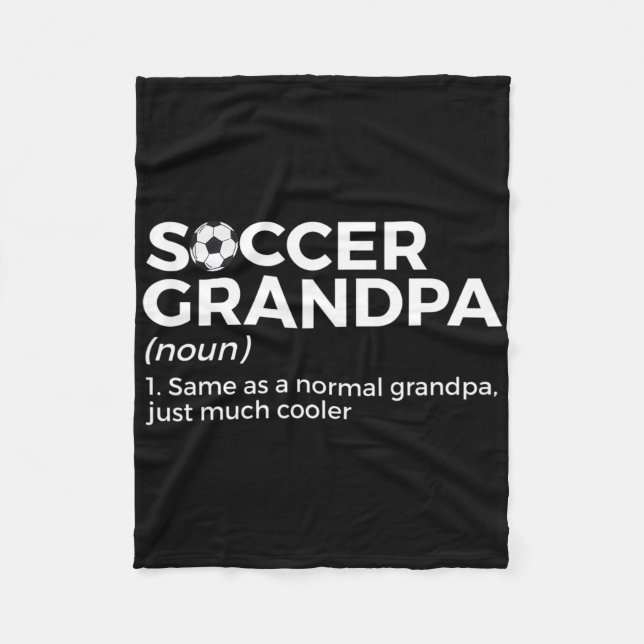 Funny Soccer Grandpa Definition  Fleece Blanket (Front)