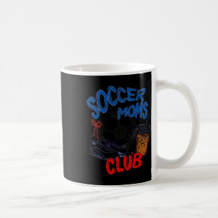 Funny Soccer Mom Club Coffee Mug