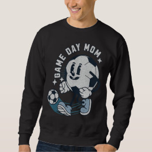 Funny Soccer Mom Game Day Mom Player Scoring Goals Sweatshirt