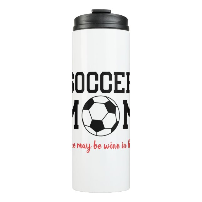 Funny Soccer Mom  Thermal Tumbler (Front)