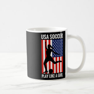 Funny Soccer Usa Soccer Play Like A Girl Coffee Mug
