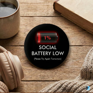Funny Social Battery Low 1% Red Loading Bar Introv 2 Inch Round Button