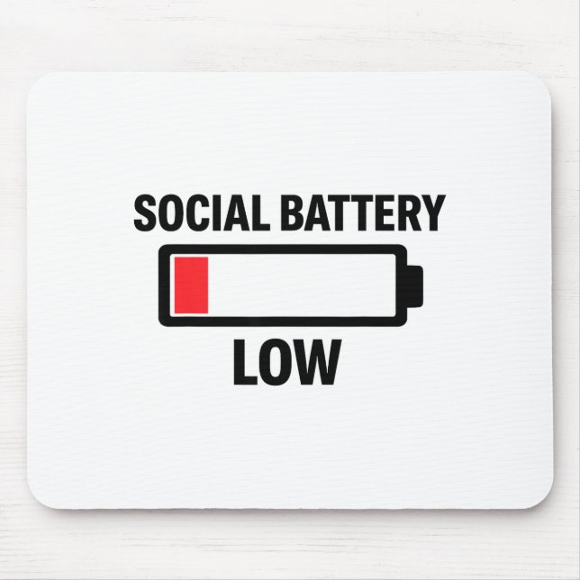 Funny social battery low  mouse pad (Front)