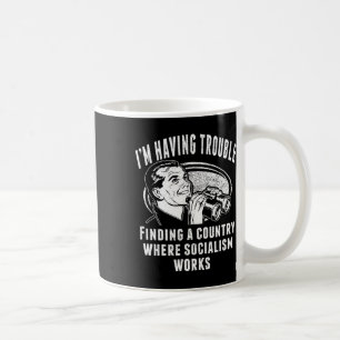 Funny Socialism Socialist Doesn't Work Capitalism Coffee Mug