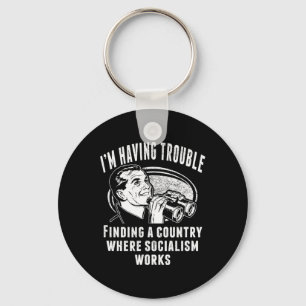 Funny Socialism Socialist Doesn't Work Capitalism Keychain
