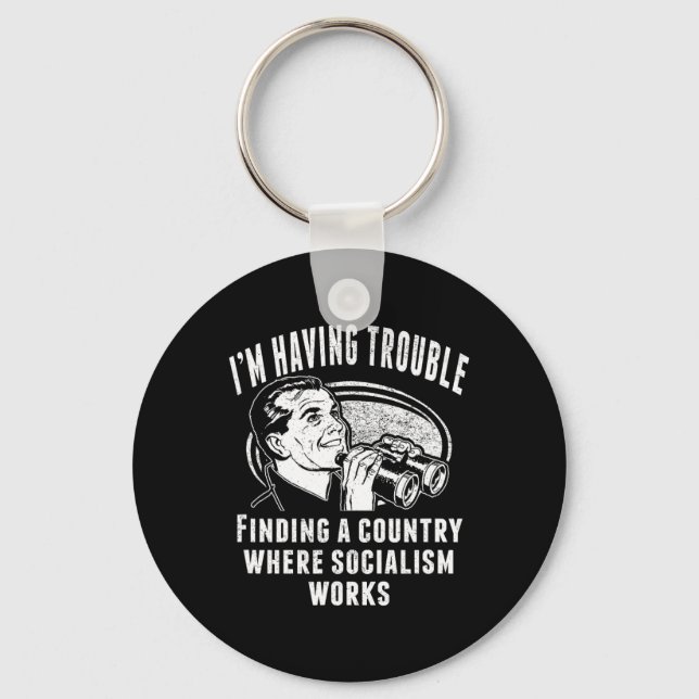 Funny Socialism Socialist Doesn't Work Capitalism  Keychain (Front)