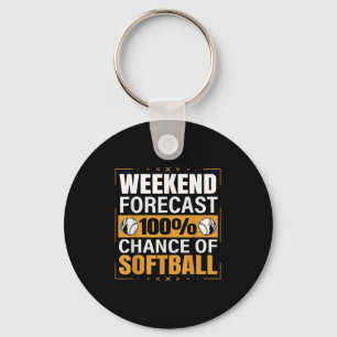 Funny Softball Lovers Weekend Forecast Chance Of S Keychain