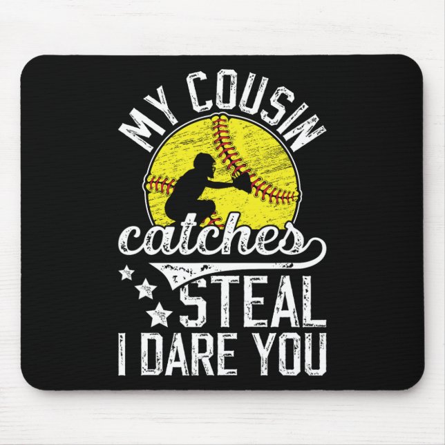 Funny Softll Catcher Cousin Of A Softll Catcher  Mouse Pad (Front)